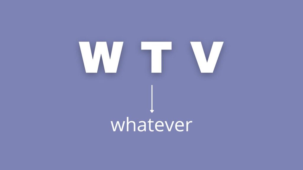 wtv meaning