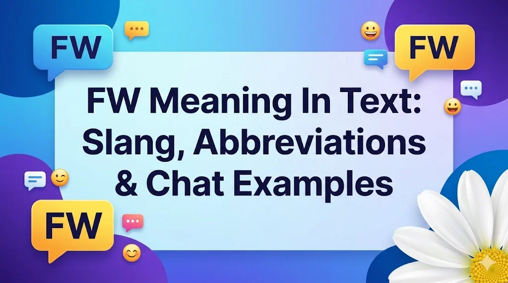 fw full form in chat fw full form in chat