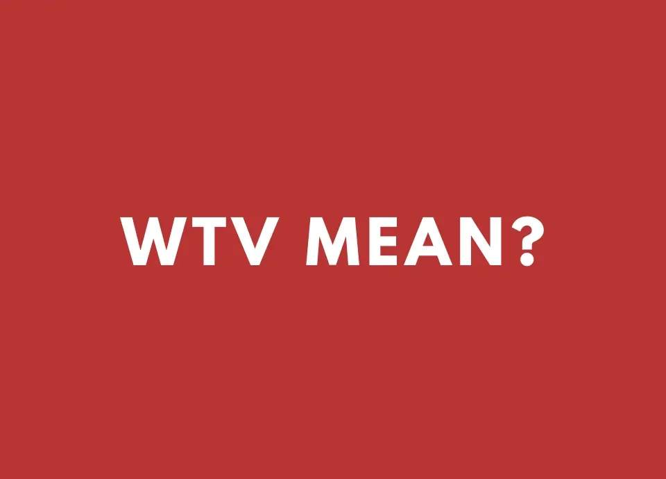 wtv meaning